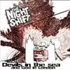 The Nightshift - Devils In the Sea, and God In London - EP (Ep)
